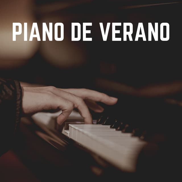 Piano de Verano - Piano Suave Relajante