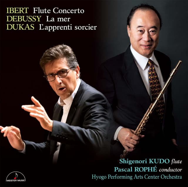 Ibert: Flute Concert & Debussy: Symphonic Poem ”La mer” - 工藤重典（フルート）