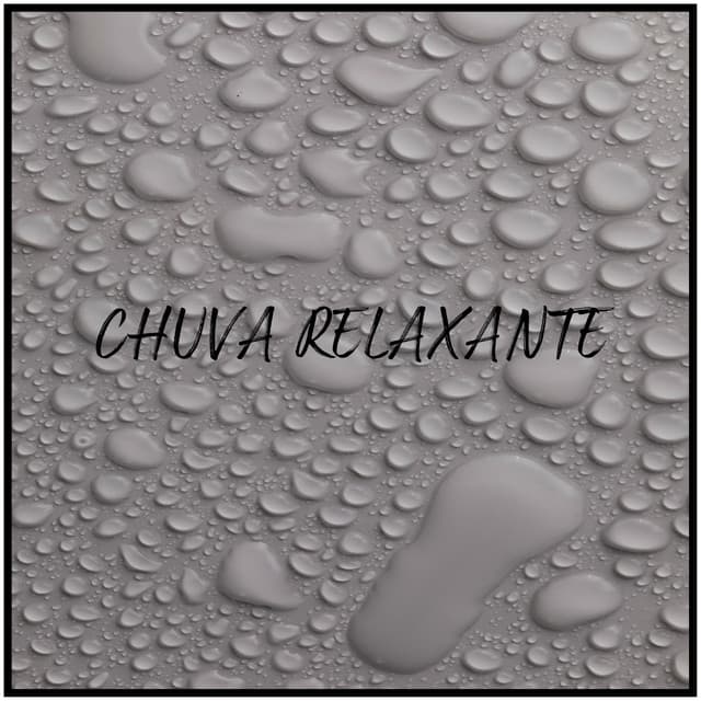 Chuva Relaxante - Rainfall