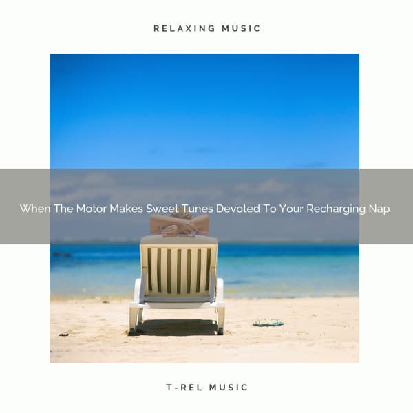 When The Motor Makes Sweet Tunes Devoted To Your Recharging Nap - Water Sound Natural White Noise