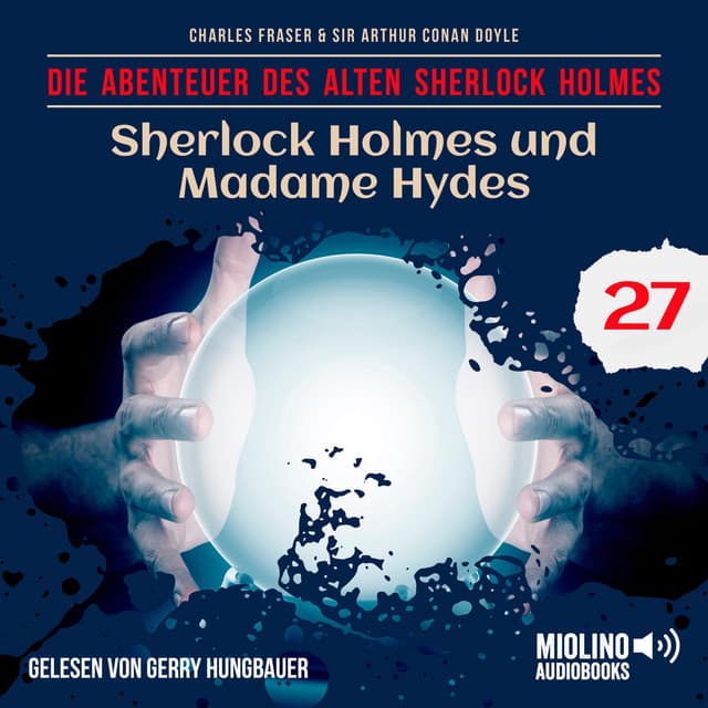 Sherlock Holmes und Madame Hydes - Der alte Sherlock Holmes