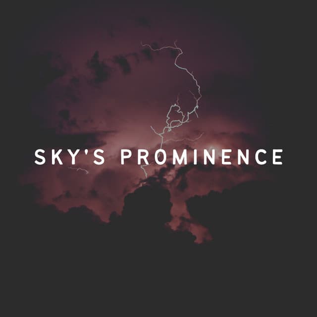 Sky's Prominence - Thunder Storm
