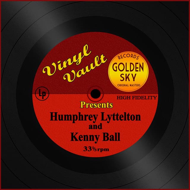 Vinyl Vault Presents Humphrey Lyttelton and Kenny Ball - Humphrey Lyttelton, Kenny Ball