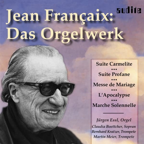 Jean-René Francaix: Das Orgelwerk - Jean Françaix