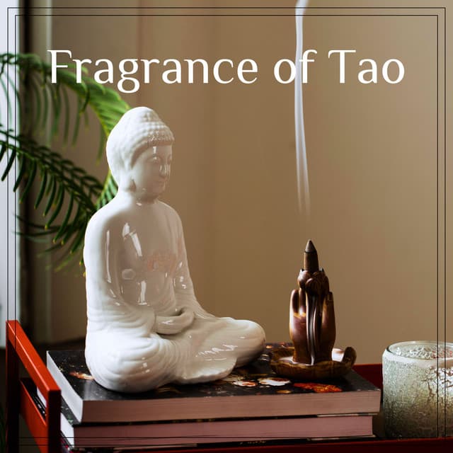 Fragrance of Tao: Harmony in the Whispering Smoke - Tao Te Ching Music Zone