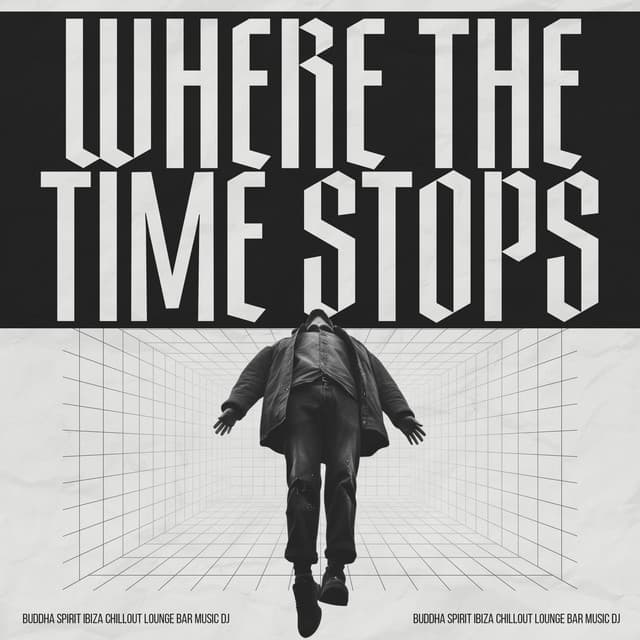 Where the Time Stops - Buddha Spirit Ibiza Chillout Lounge Bar Music DJ