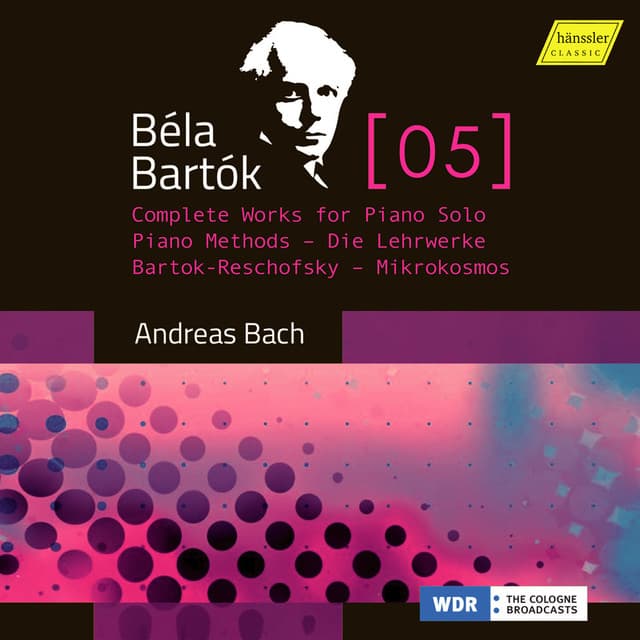 Bartók, Vol. 5: Complete Works for Piano Solo – Bartók-Reschofsky Piano Method & Mikrokosmos - Béla Bartók
