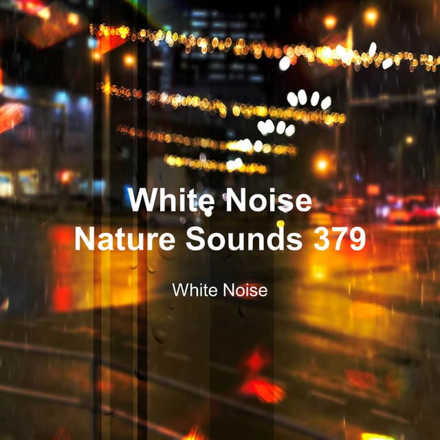 White Noise 379 - White Noise