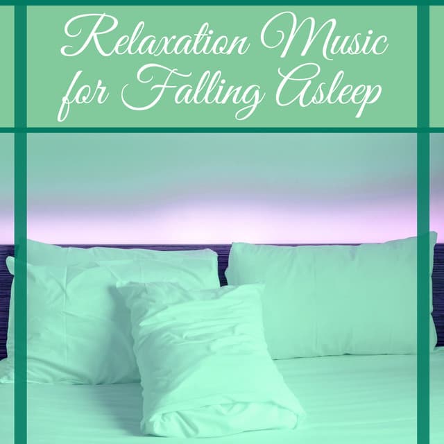 Relaxation Music for Falling Asleep – New Age Music for Easy Sleep, Relax with Nature Sounds, Feel Restful - Various Artists