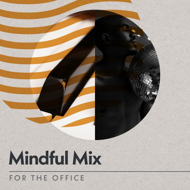 Mindful Mix for the Office - Study Music Library