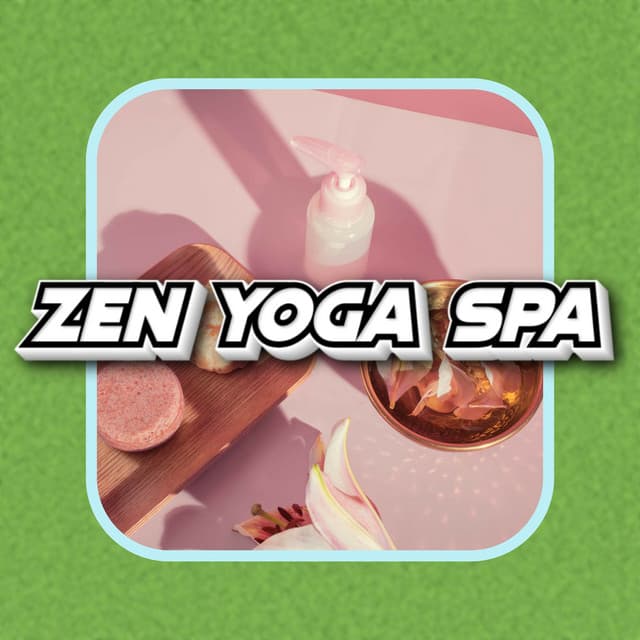 Spiritual Ambience Calming Zen Spa Relaxation Music - Zen Yoga Spa