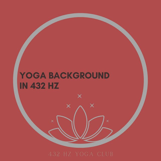 Yoga Background in 432 Hz - 432 Hz Yoga Club