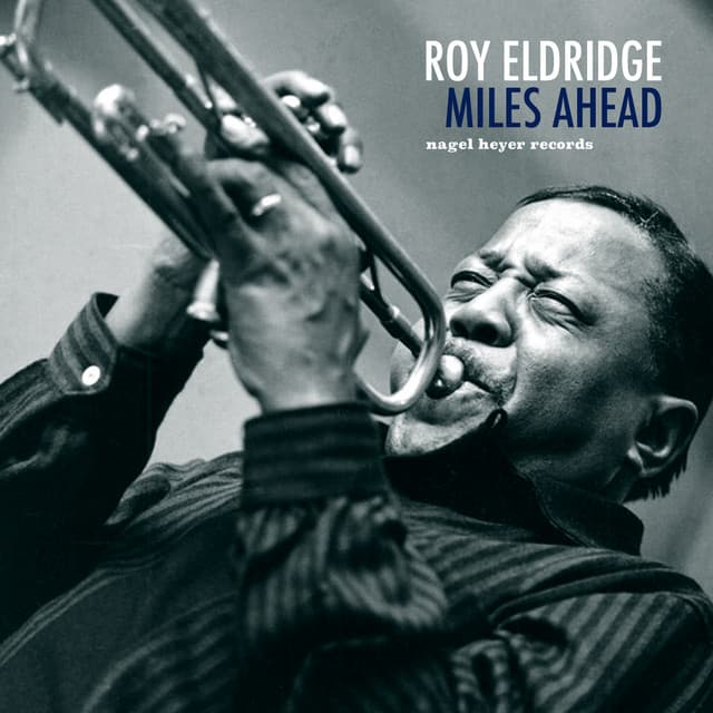 Miles Ahead - Roy Eldridge