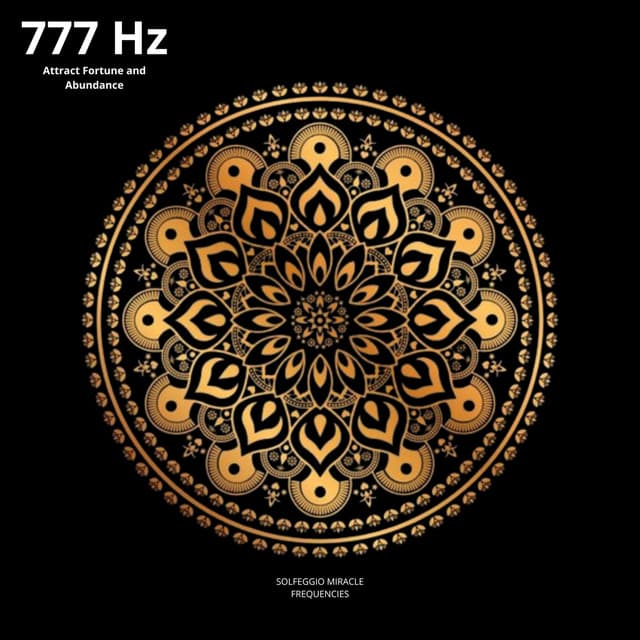 777 Hz Attract Fortune and Abundance - Solfeggio Miracle Frequencies