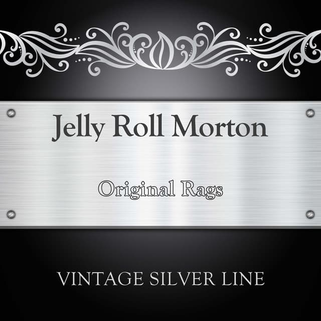 Original Rags - Jelly Roll Morton