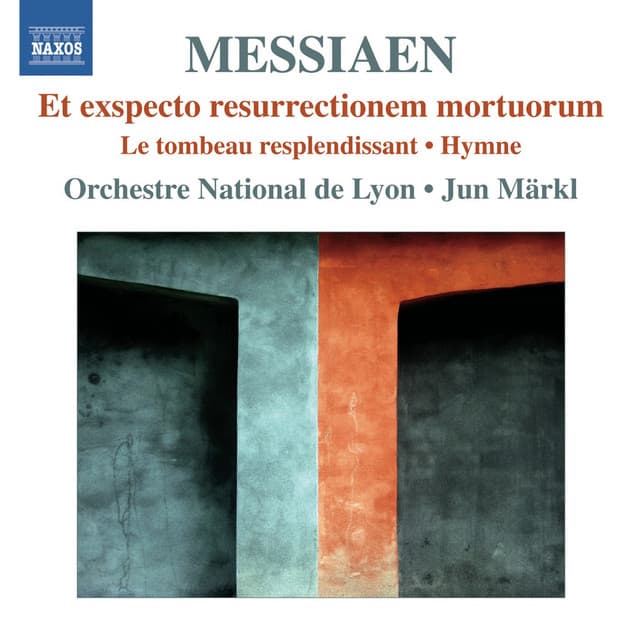 Messiaen: Et exspecto resurrectionem mortuorum - Olivier Messiaen