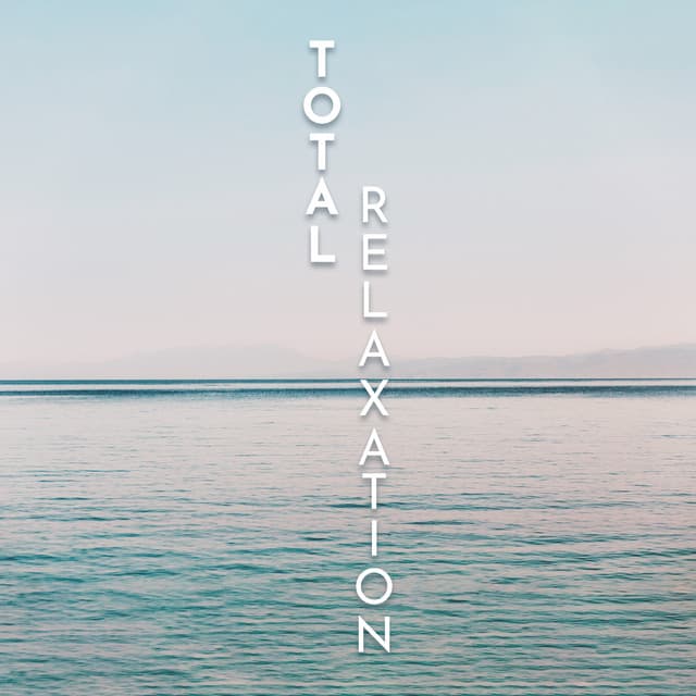 Total Relaxation: Meditation, Yoga, Sleep, Relaxation - Zen Méditation Académie