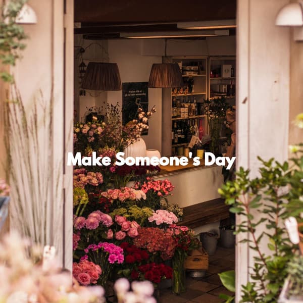 Make Someone's Day - Coffee + Chill
