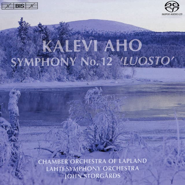 Aho, K.: Symphony No. 12, "Luosto" - Kalevi Aho