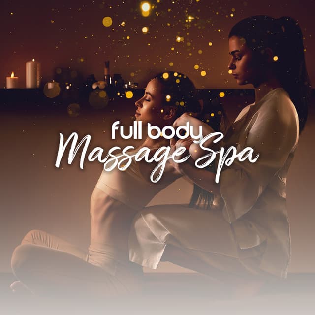 Full Body Massage Spa Day - Gentle Music Sanctuary