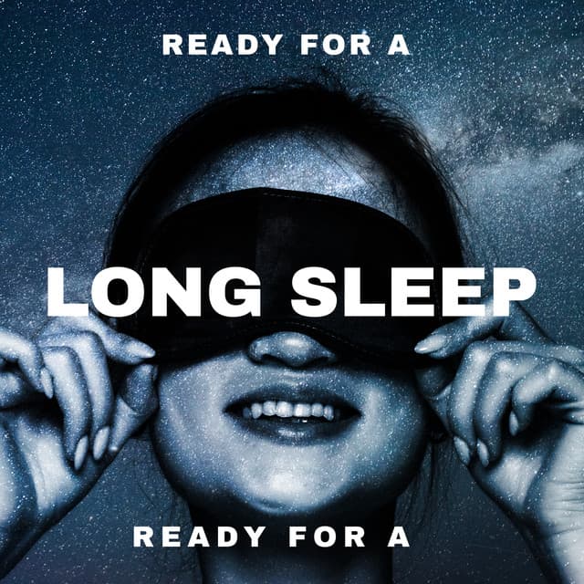 Ready for a Long Sleep - Nature Sounds to Improve Your Sleep Cycle - Natural New Age Maker!
