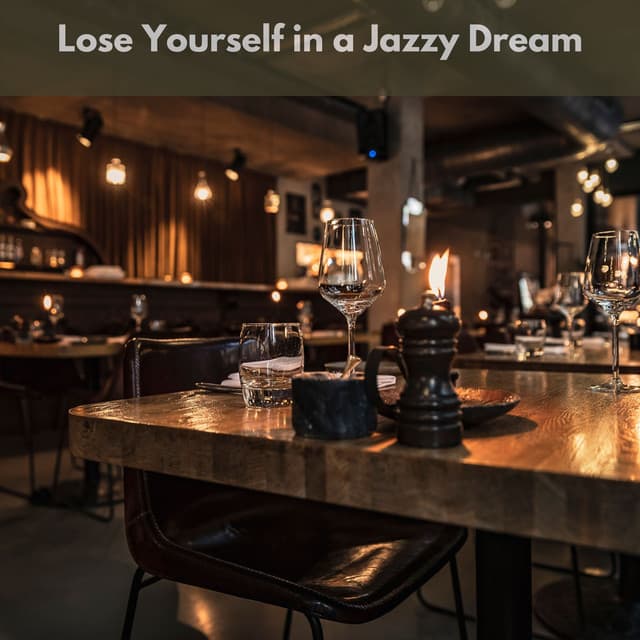 Lose Yourself in a Jazzy Dream - Jazz Lounge Zone