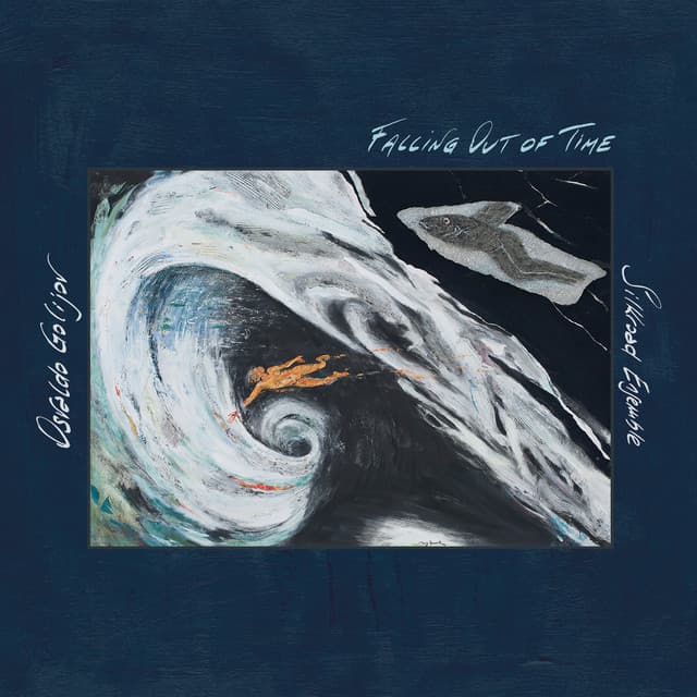 Falling Out Of Time - Osvaldo Golijov