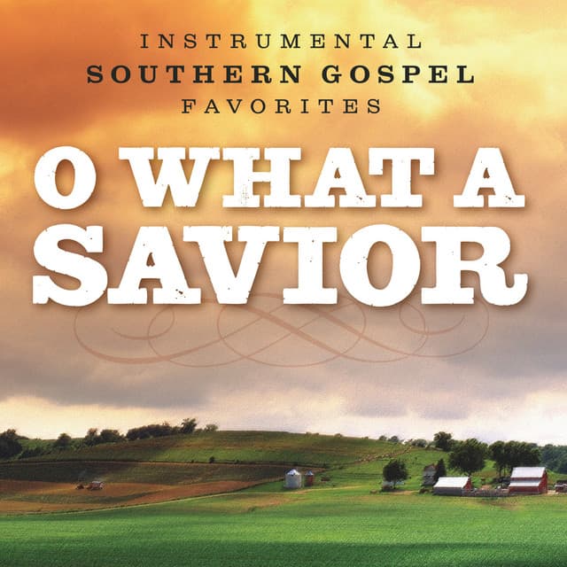 O What a Savior - Phillip Keveren