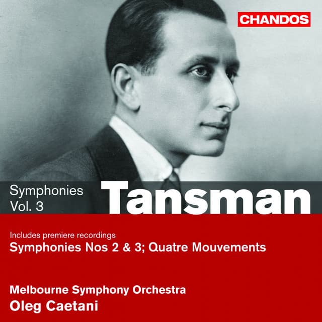 Tansman: Symphony No. 2, Quatre Mouvements pour Orchestra & Symphonie Concertante - Alexandre Tansman