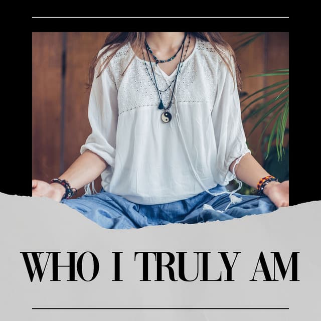 Who I Truly Am - Relaxing Music