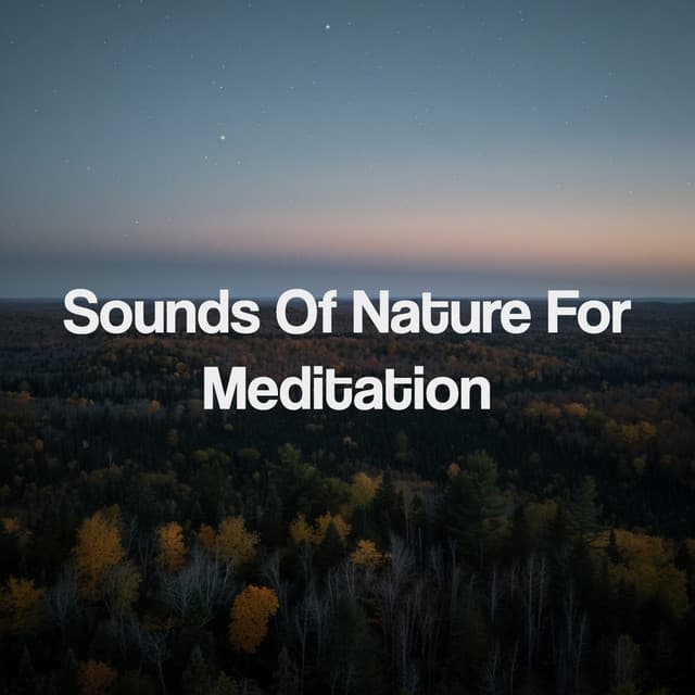 Sounds Of Nature For Meditation - Deep Sleep