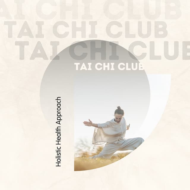 Holistic Health Approach - Tai Chi Club