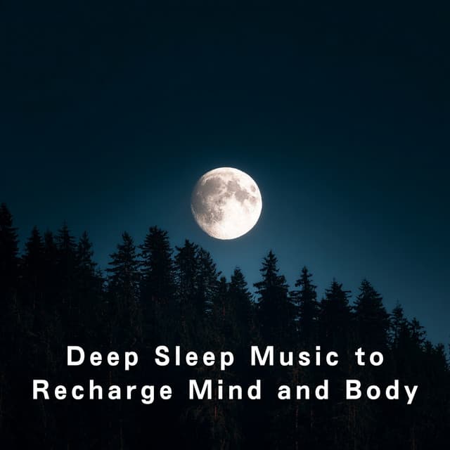 Deep Sleep Music to Recharge Mind and Body - Dream House