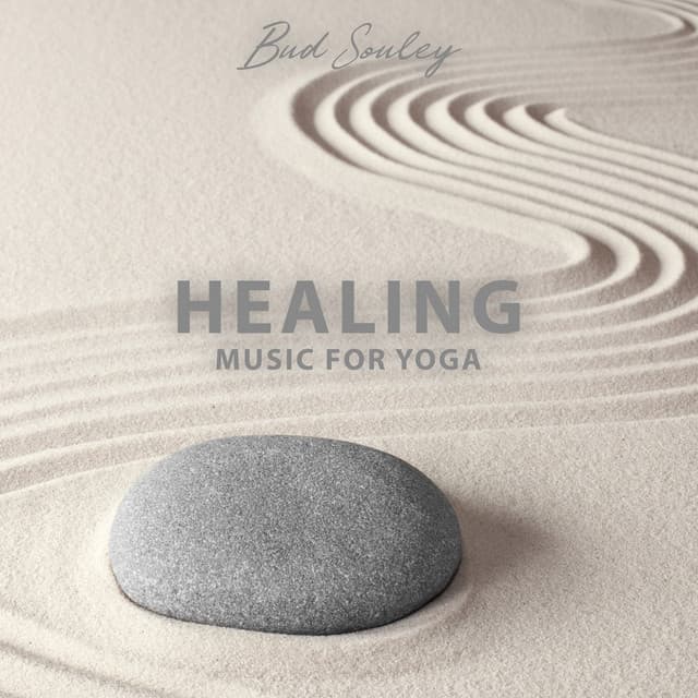 Healing Music for Yoga - Bud Souley
