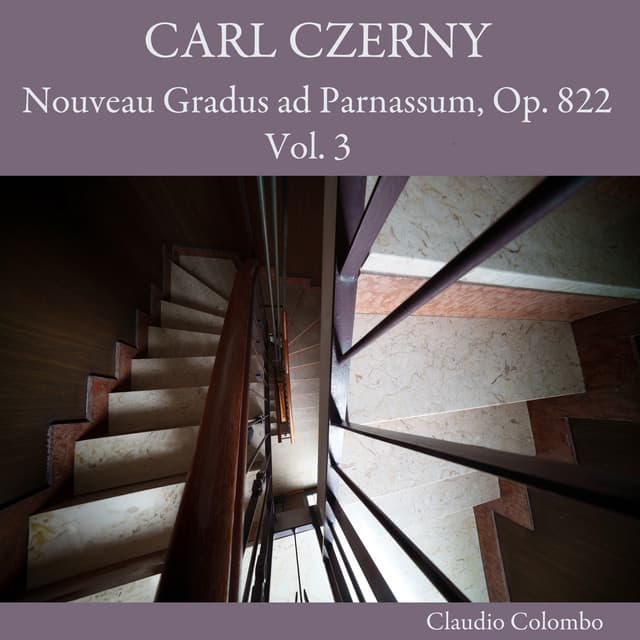 Carl Czerny: Nouveau Gradus ad Parnassum, Op. 822, Vol. 3 - Carl Czerny