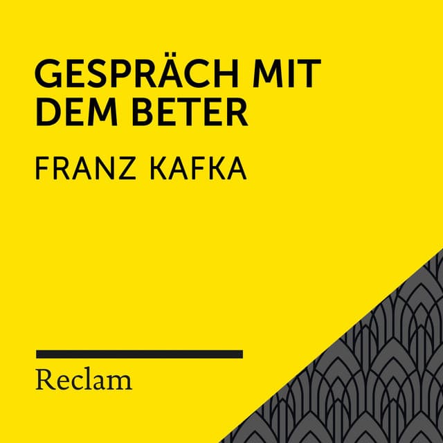 Kafka: Gespräch mit dem Beter - Reclam Hörbücher