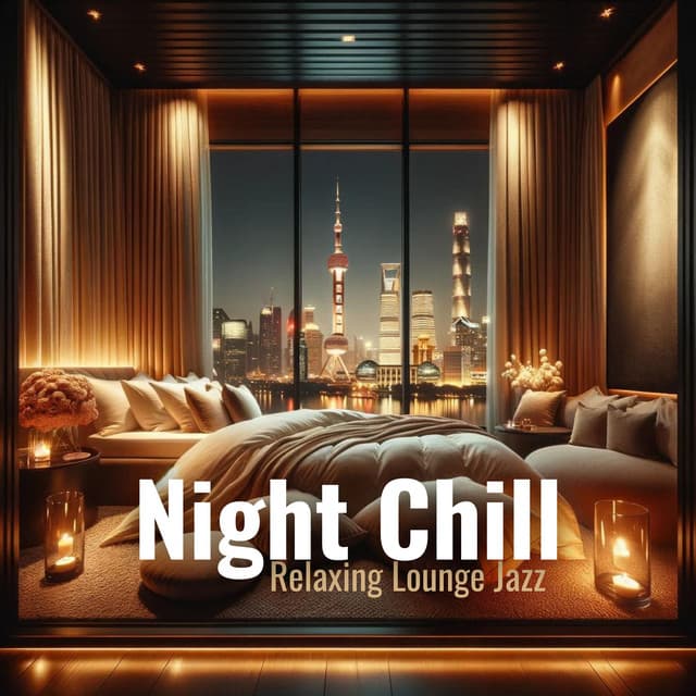 Relaxing Lounge Jazz: Night Chill - Coffee Lounge Collection