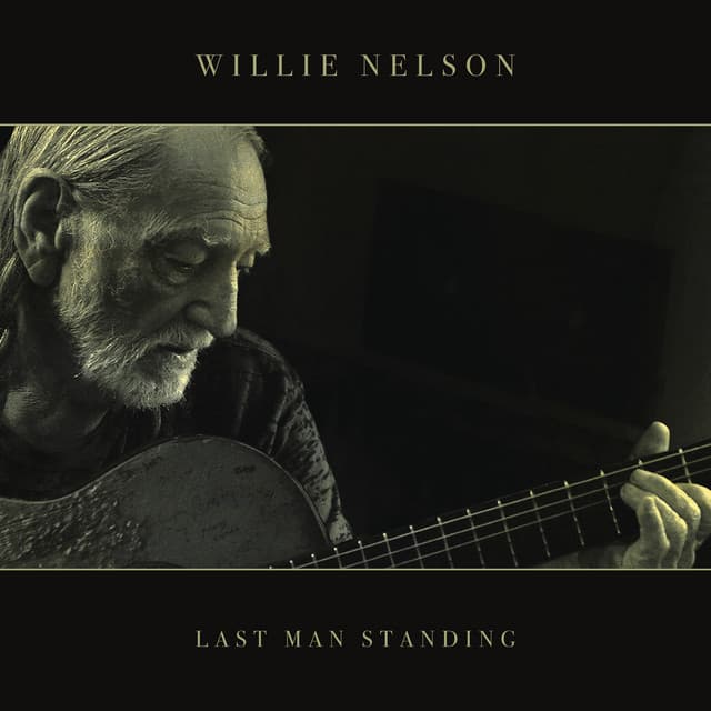 Last Man Standing - Willie Nelson
