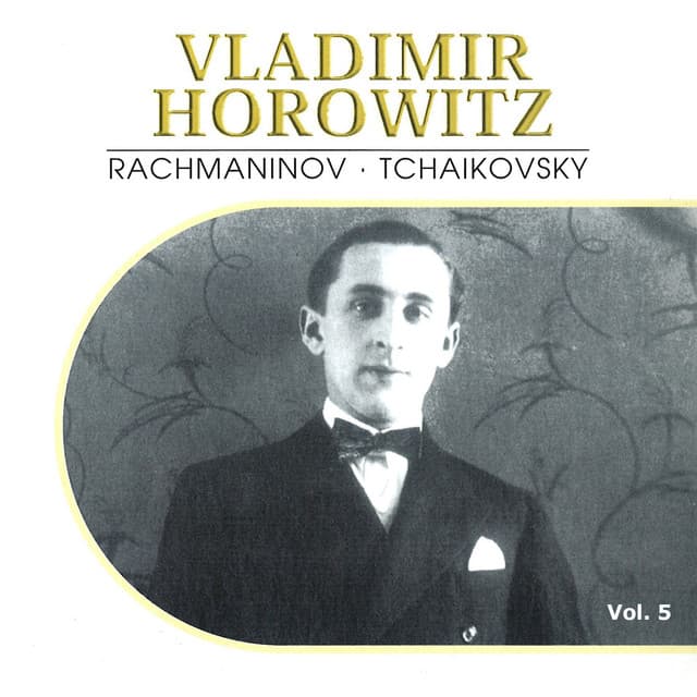 Vladimir Horowitz, Vol. 5 - Vladimir Horowitz
