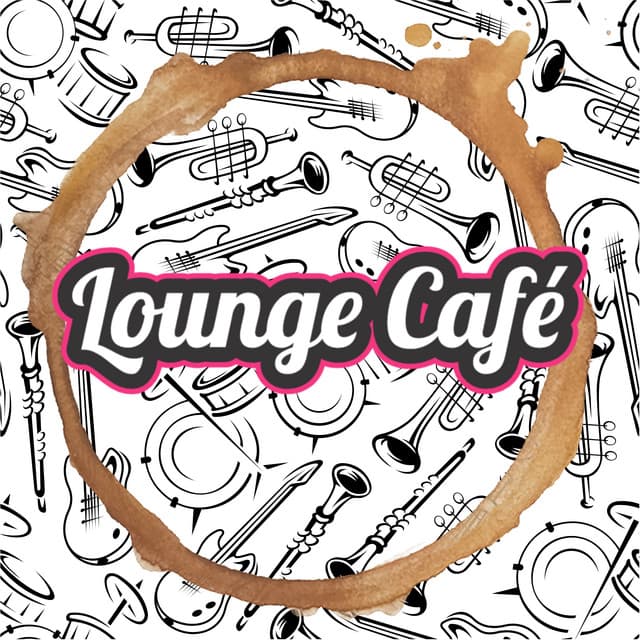 Chill Uplifting Modern Jazz Lounge Cafe Music - Lounge Café