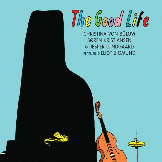 The Good Life - Christina von Bülow