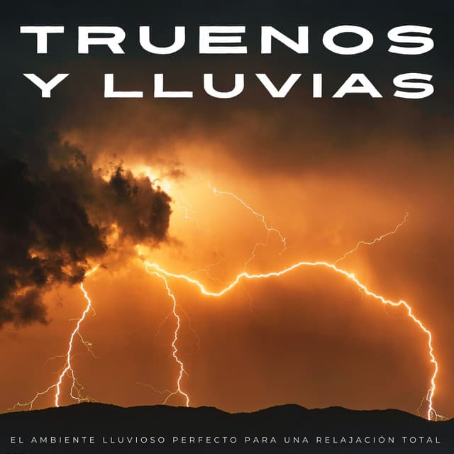 Truenos Y Lluvias: El Ambiente Lluvioso Perfecto Para Una Relajación Total - Canal de la Naturaleza sin Interrupción