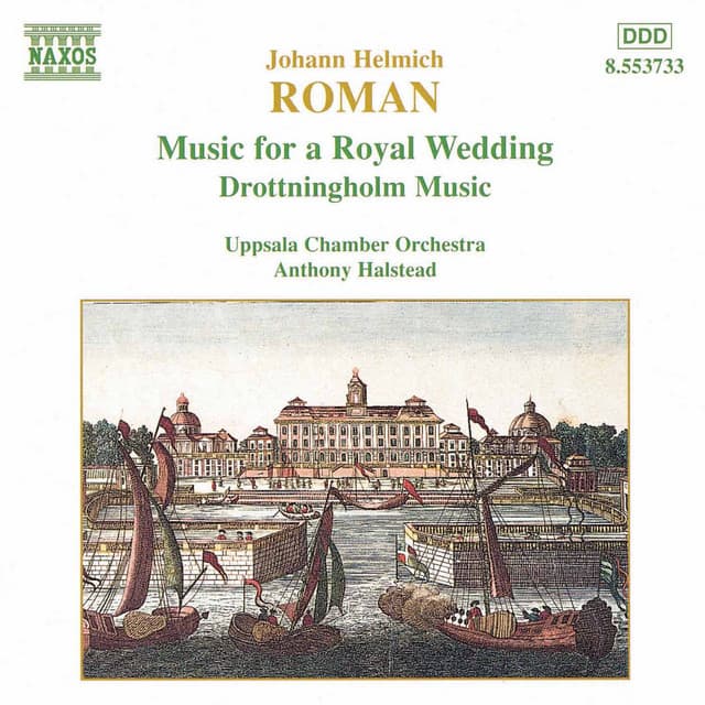 Johan Helmich Roman: Music For A Royal Wedding - Johan Helmich Roman