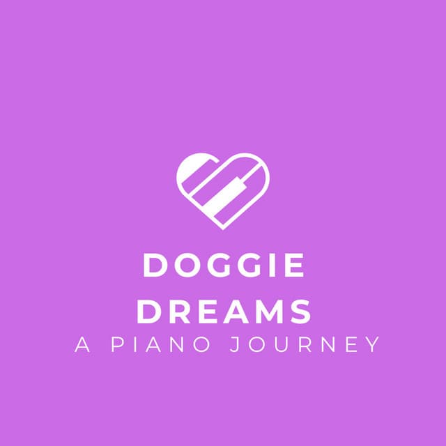 Doggie Dreams: A Piano Journey - Dog Relaxation Piano
