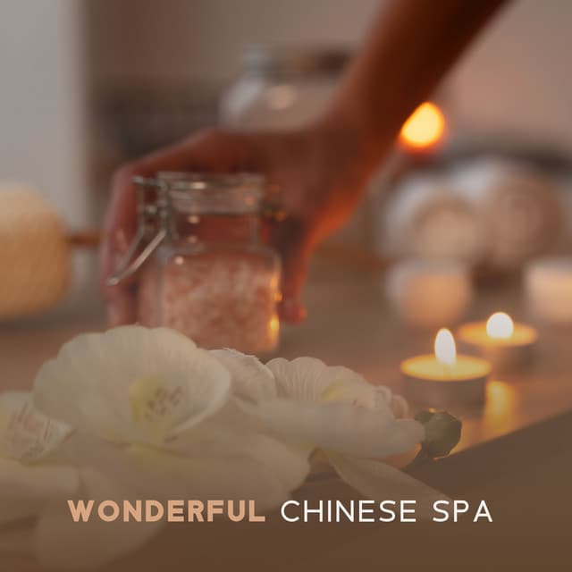 Wonderful Chinese Spa: Inner Peace & Zen Therapy Music, Asian Relaxing Massage - Zen Spa Zen Relaxation Zen Massage