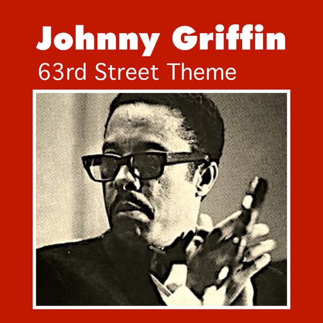 63rd Street Theme - Johnny Griffin