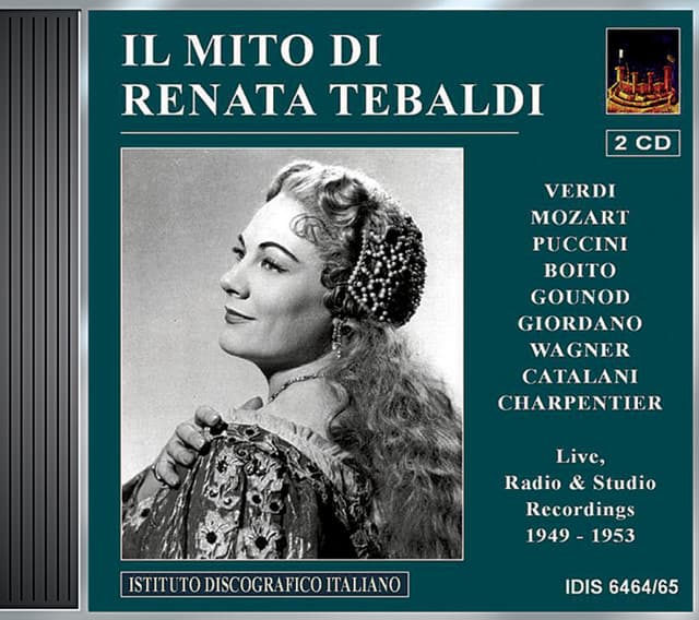 Opera Arias : Tebaldi, Renata - Verdi, G. / Puccini, G. / Gounod, C.-F. / Mozart, W.A. / Boito, A. / Catalani, A. - Renata Tebaldi