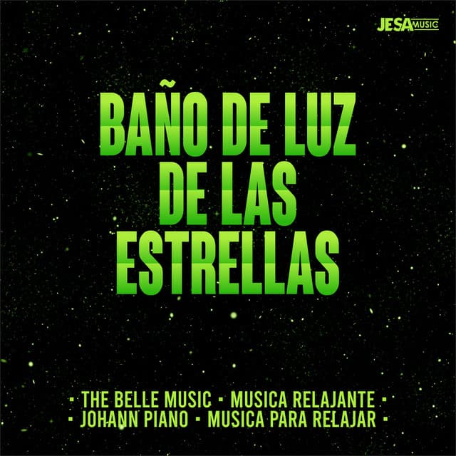 Baño de Luz de las Estrellas - The Belle Music