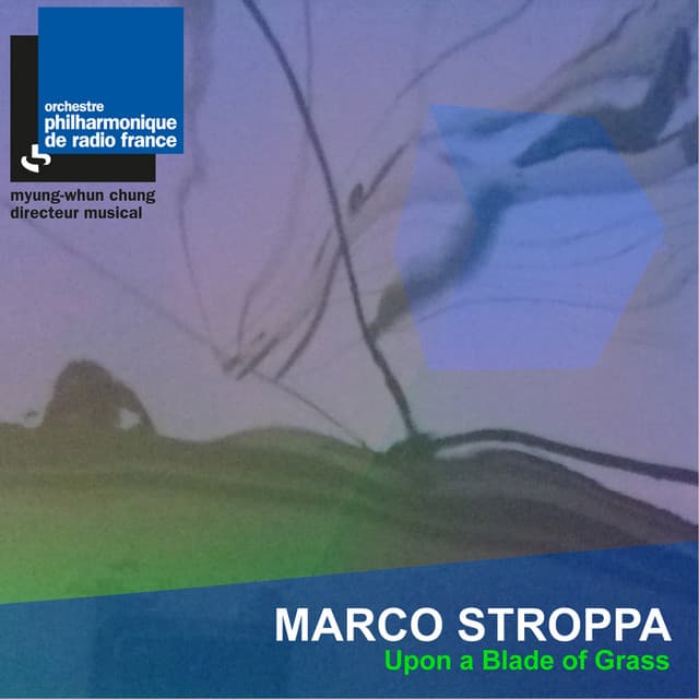 Stroppa: Upon a Blade of Grass - Marco Stroppa
