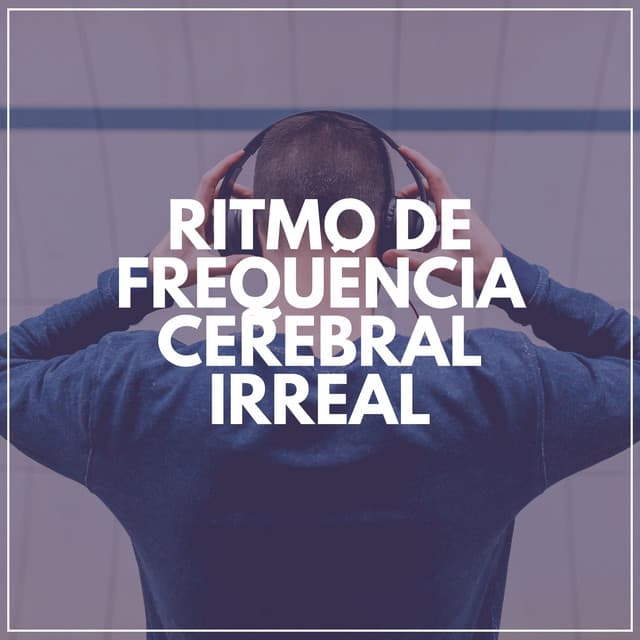 Ritmo de Frequência Cerebral Irreal - Ruido Marrón Para Dormir